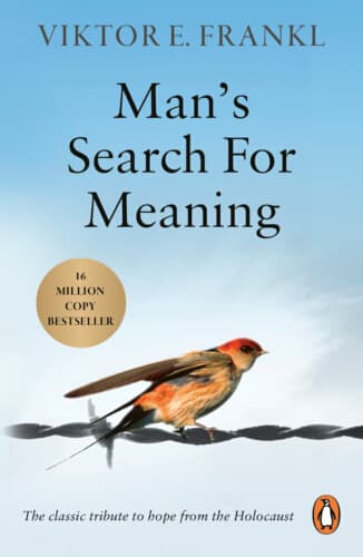 Man's Search for Meaning by Viktor E. Frankl
